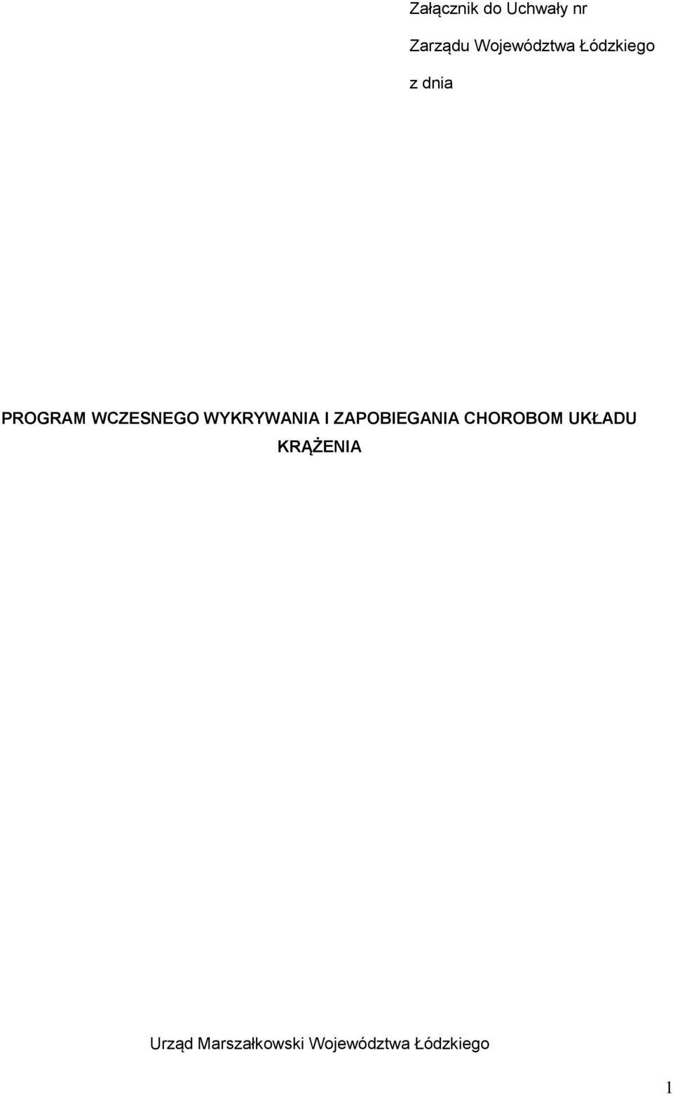 WYKRYWANIA I ZAPOBIEGANIA CHOROBOM UKŁADU