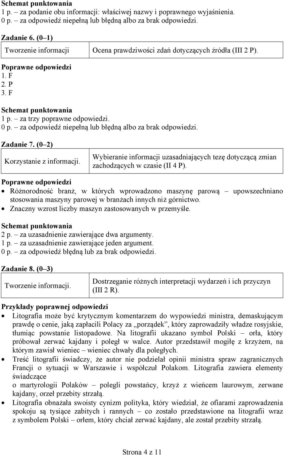 Różnorodność branż, w których wprowadzono maszynę parową upowszechniano stosowania maszyny parowej w branżach innych niż górnictwo. Znaczny wzrost liczby maszyn zastosowanych w przemyśle. 2 p.