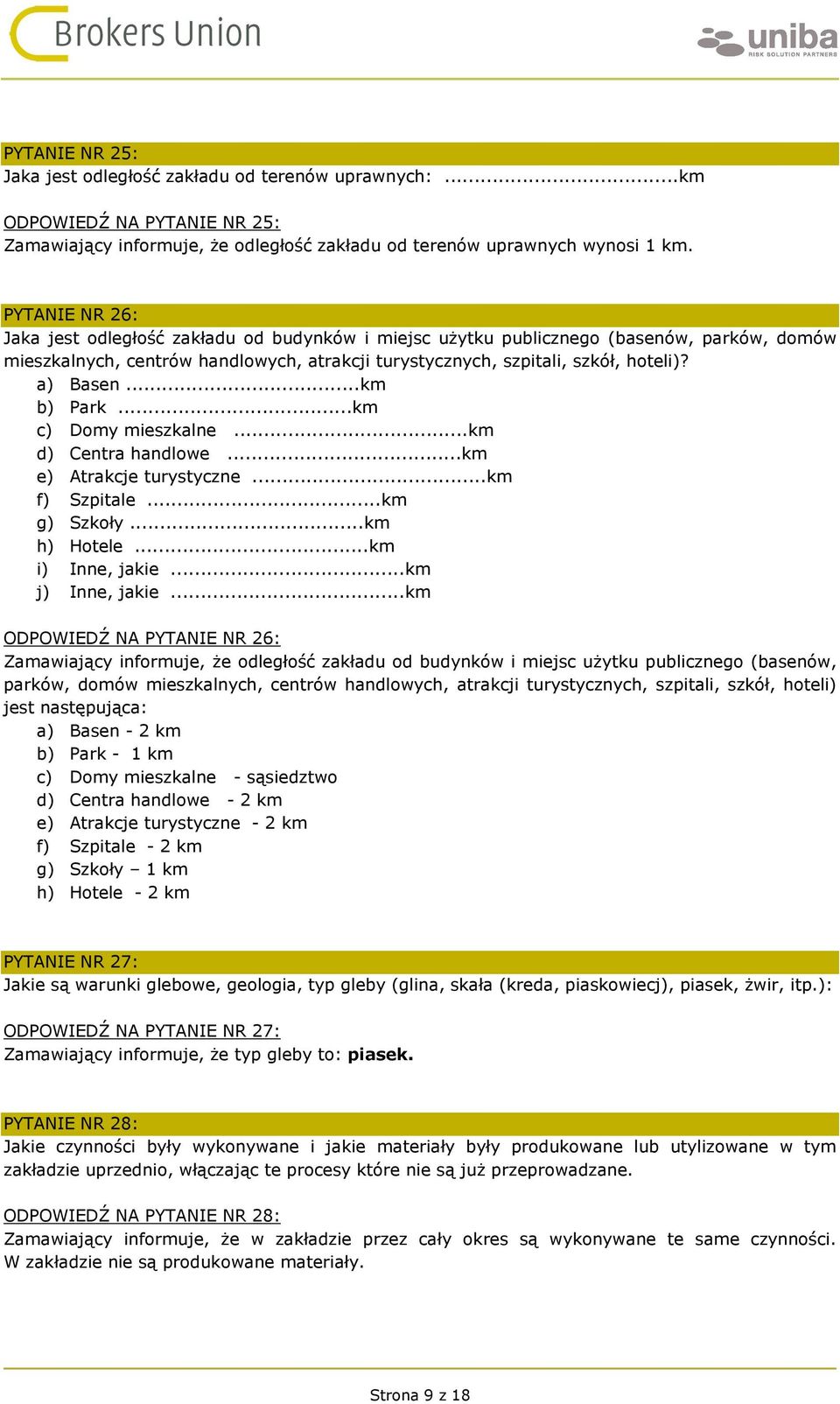 ..km b) Park...km c) Domy mieszkalne...km d) Centra handlowe...km e) Atrakcje turystyczne...km f) Szpitale...km g) Szkoły...km h) Hotele...km i) Inne, jakie...km j) Inne, jakie.