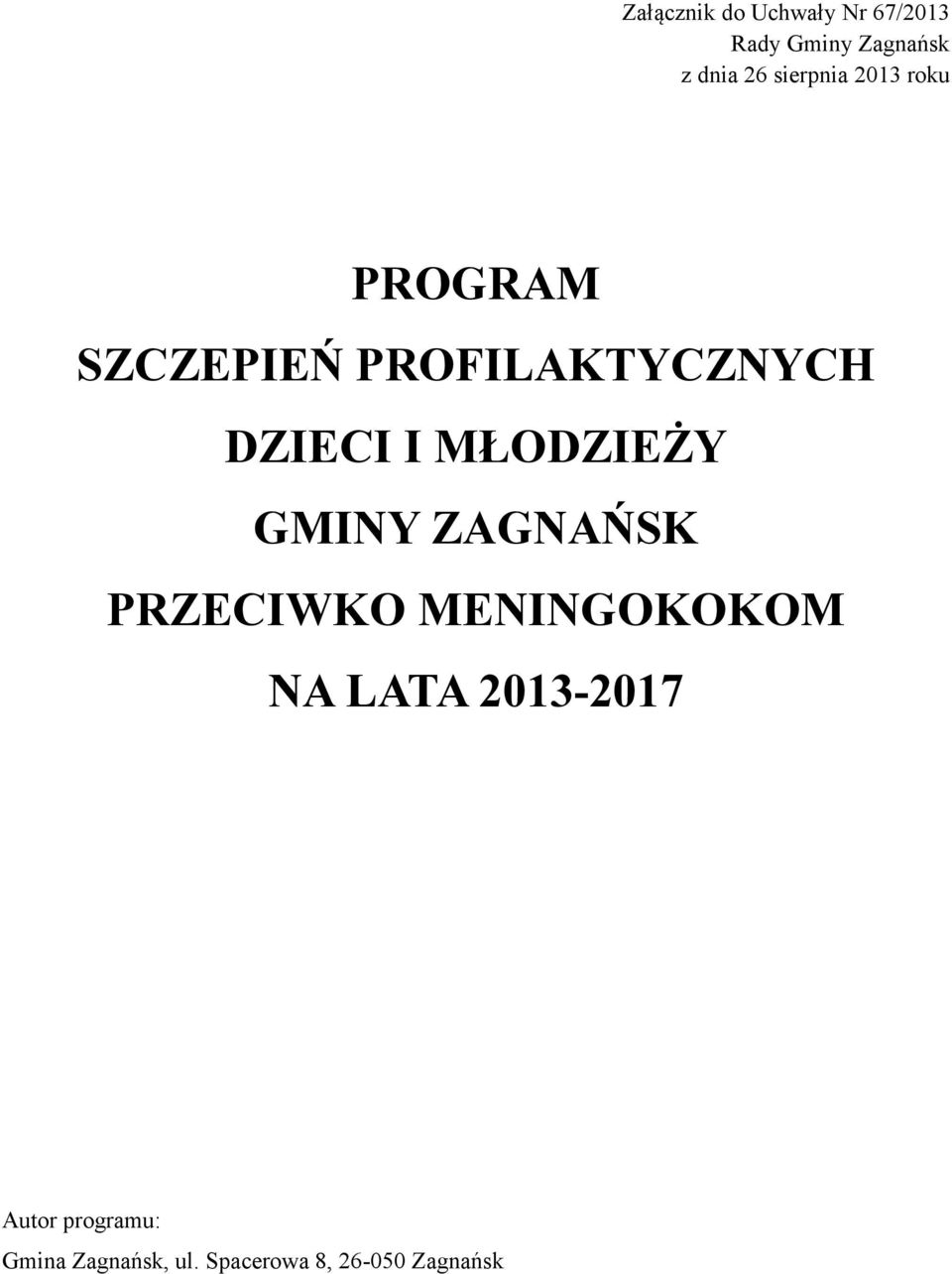 MŁODZIEŻY GMINY ZAGNAŃSK PRZECIWKO MENINGOKOKOM NA LATA