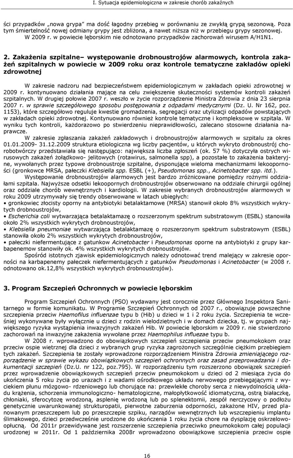 kontrole tematyczne zakładów opieki zdrowotnej W zakresie nadzoru nad bezpieczeństwem epidemiologicznym w zakładach opieki zdrowotnej w 29 r.