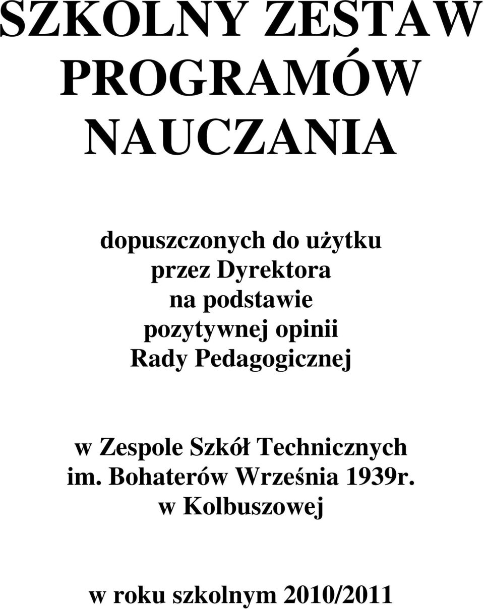 Rady Pedagogicznej w Zespole Szkół Technicznych im.