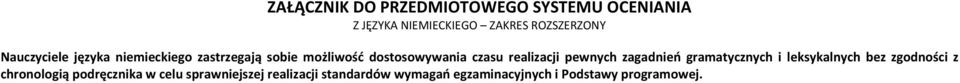 realizacji pewnych zagadnień gramatycznych i leksykalnych bez zgodności z chronologią