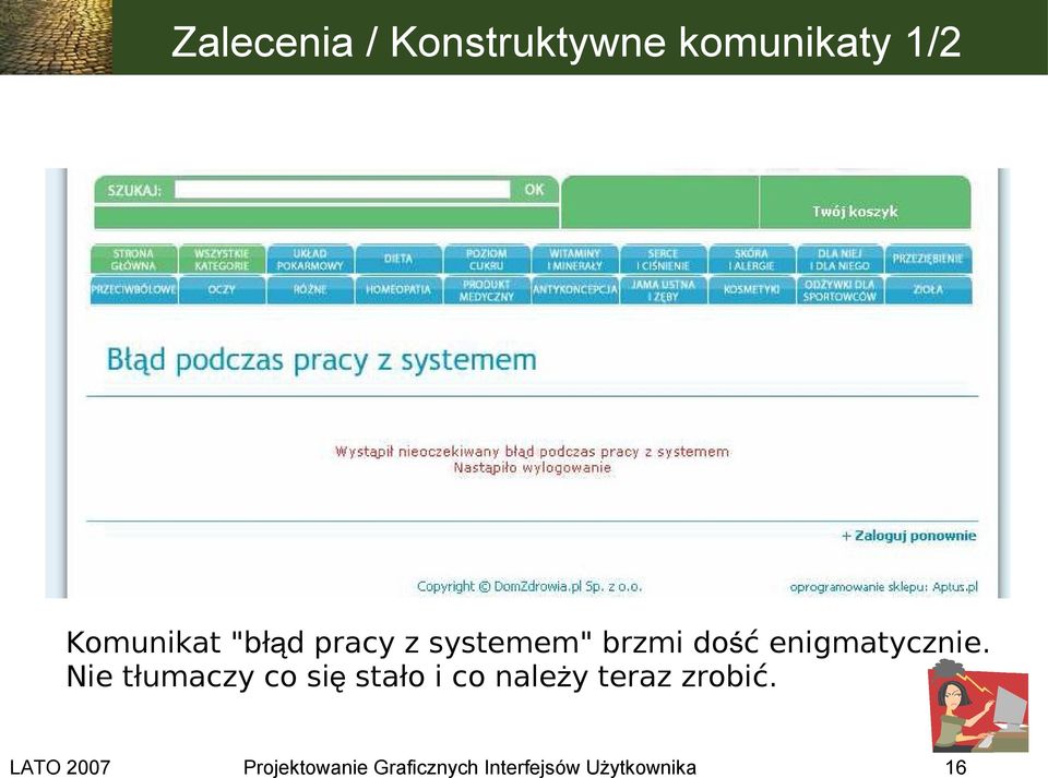 Nie tłumaczy co si ę stało i co należy teraz zrobić.