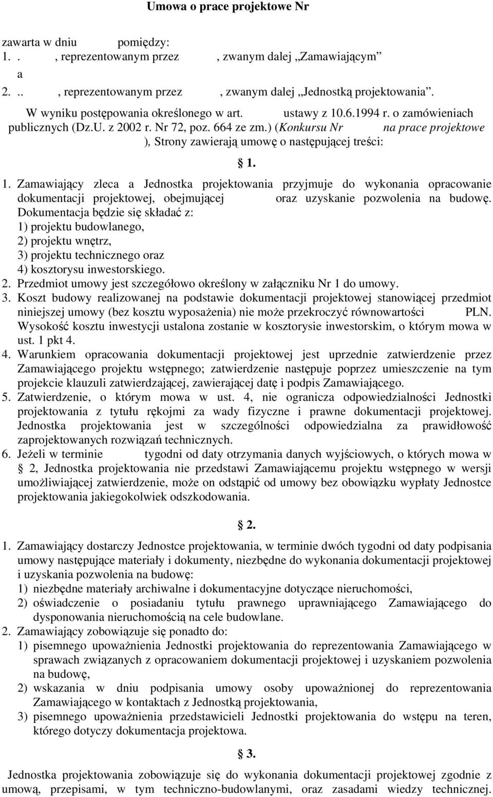 ) (Konkursu Nr na prace projektowe ), Strony zawierają umowę o następującej treści: 1.