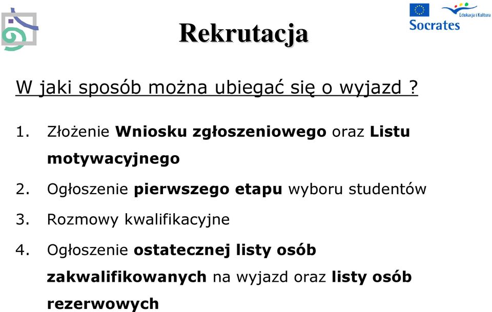 Ogłoszenie pierwszego etapu wyboru studentów 3.