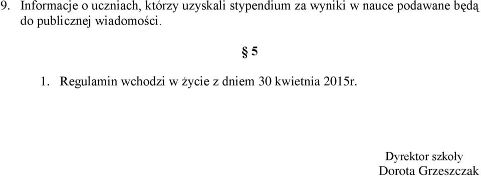 publicznej wiadomości. 5 1.