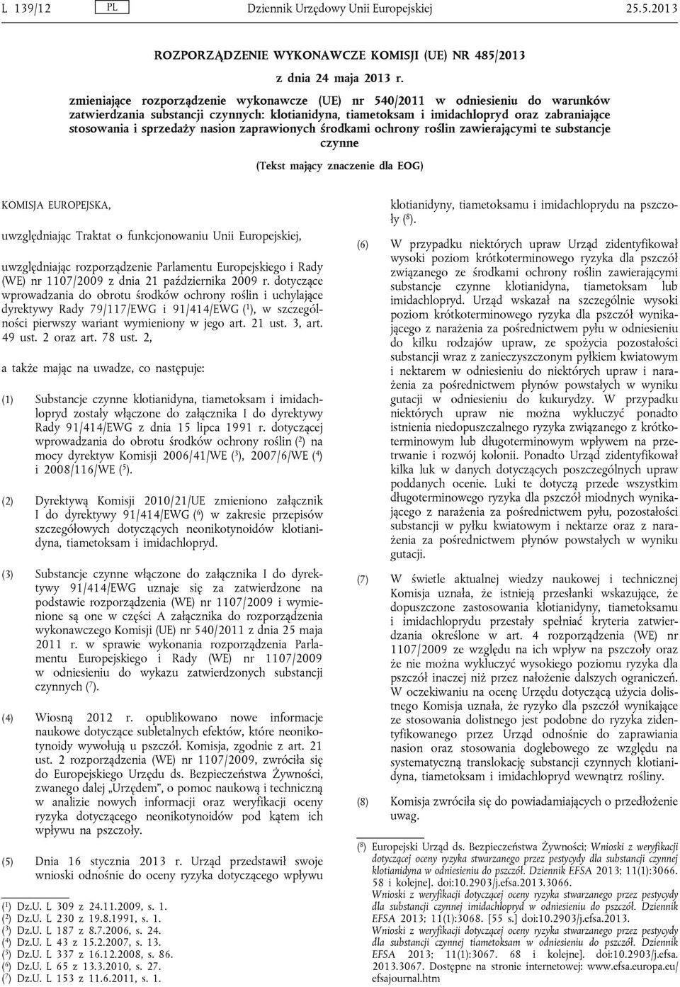 nasion zaprawionych środkami ochrony roślin zawierającymi te substancje czynne (Tekst mający znaczenie dla EOG) KOMISJA EUROPEJSKA, uwzględniając Traktat o funkcjonowaniu Unii Europejskiej,