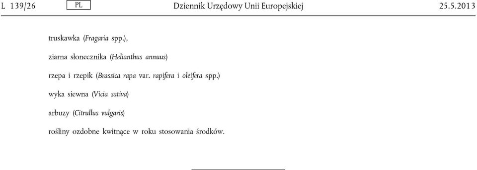 ), ziarna słonecznika (Helianthus annuus) rzepa i rzepik (Brassica rapa