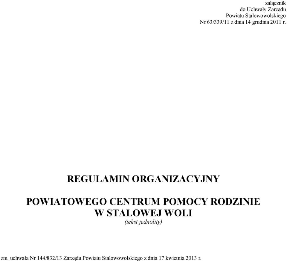 REGULAMIN ORGANIZACYJNY POWIATOWEGO CENTRUM POMOCY RODZINIE W