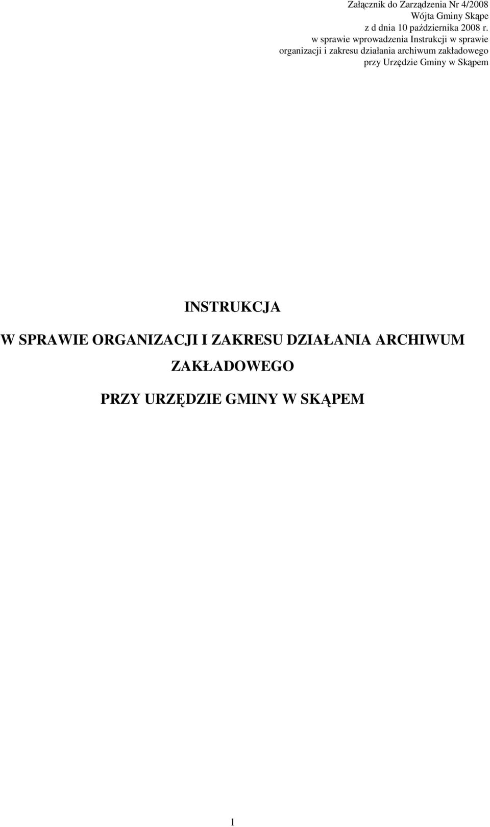 w sprawie wprowadzenia Instrukcji w sprawie organizacji i zakresu działania