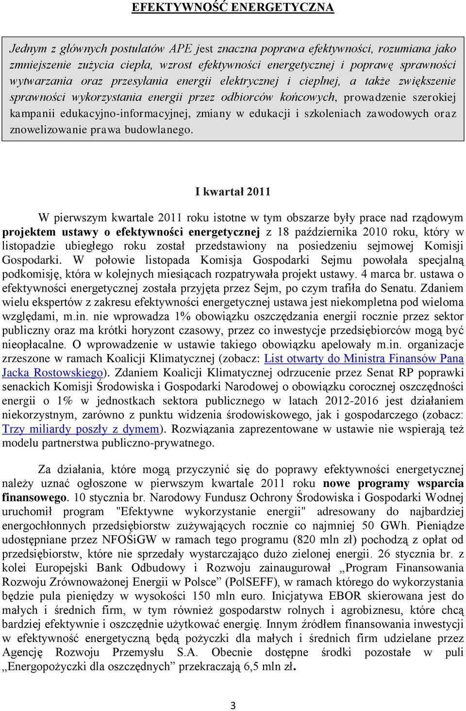 zmiany w edukacji i szkoleniach zawodowych oraz znowelizowanie prawa budowlanego.