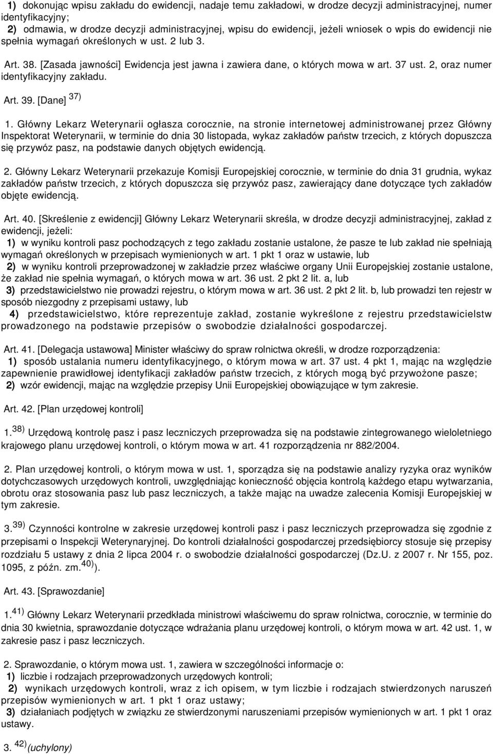 2, oraz numer identyfikacyjny zakładu. Art. 39. [Dane] 37) 1.