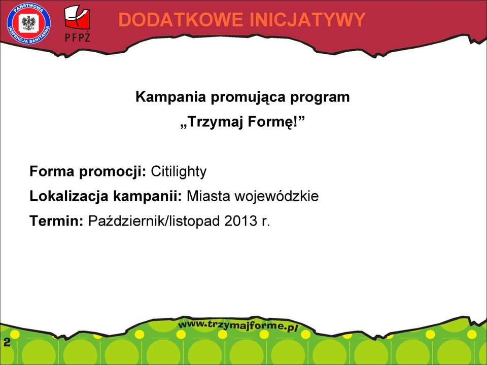 Forma promocji: Citilighty Lokalizacja