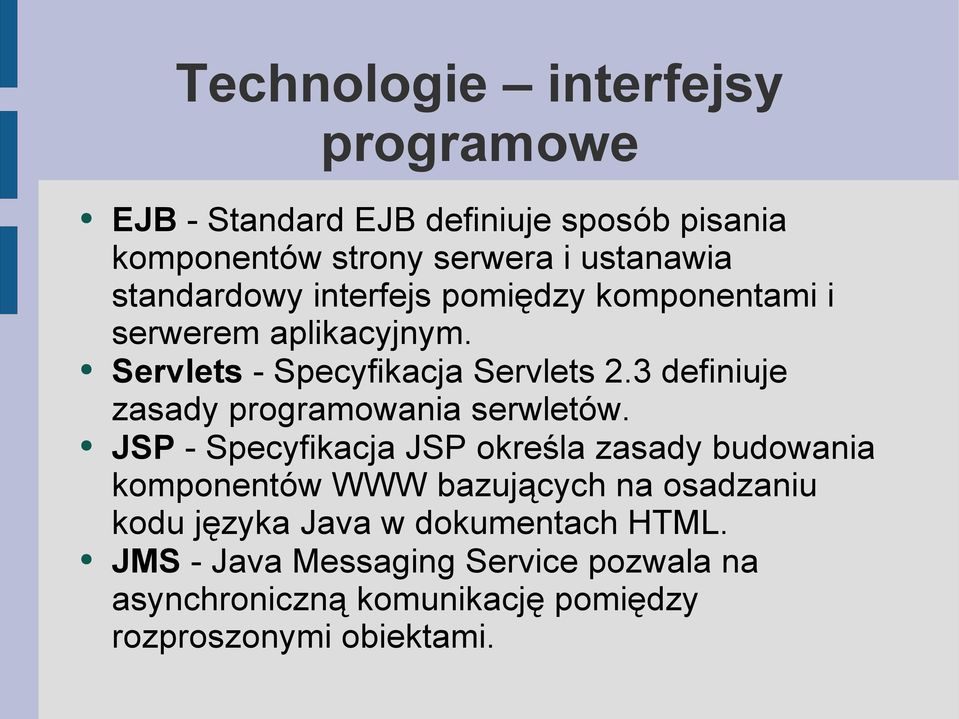 3 definiuje zasady programowania serwletów.