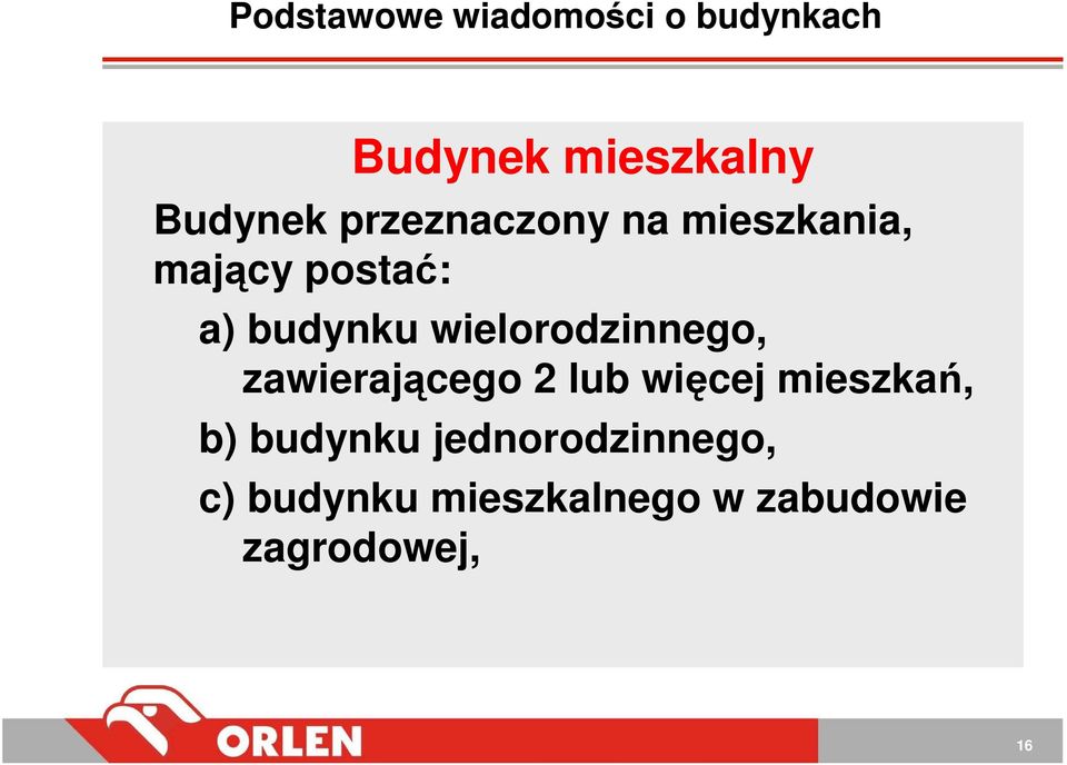 wielorodzinnego, zawierającego 2 lub więcej mieszkań, b)