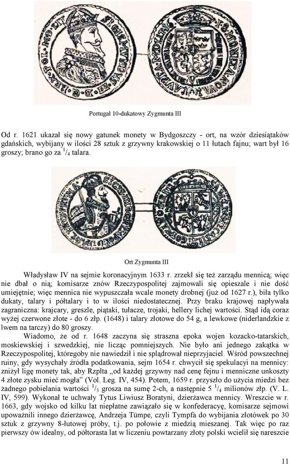 Ort Zygmunta III Władysław IV na sejmie koronacyjnym 1633 r.