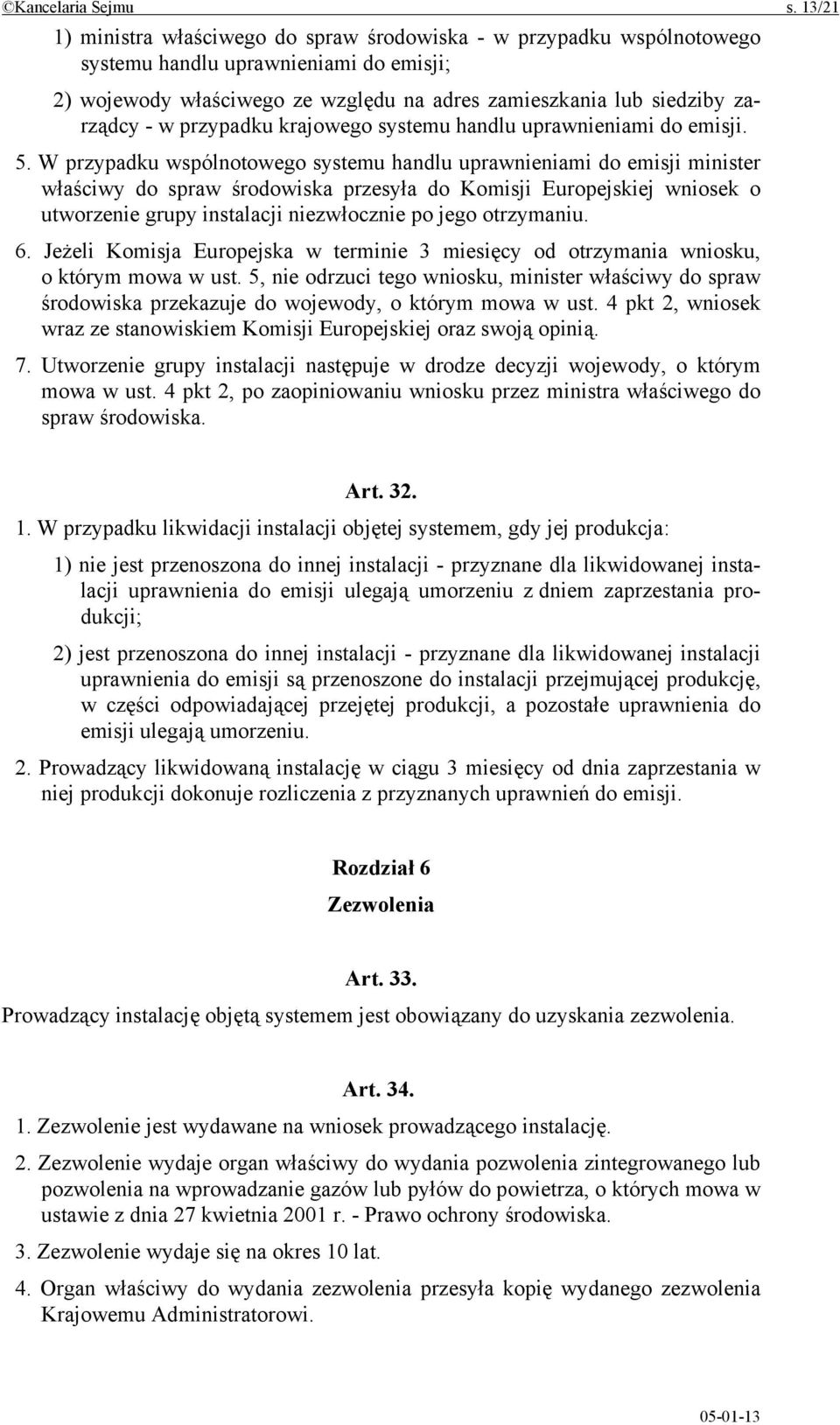 przypadku krajowego systemu handlu uprawnieniami do emisji. 5.