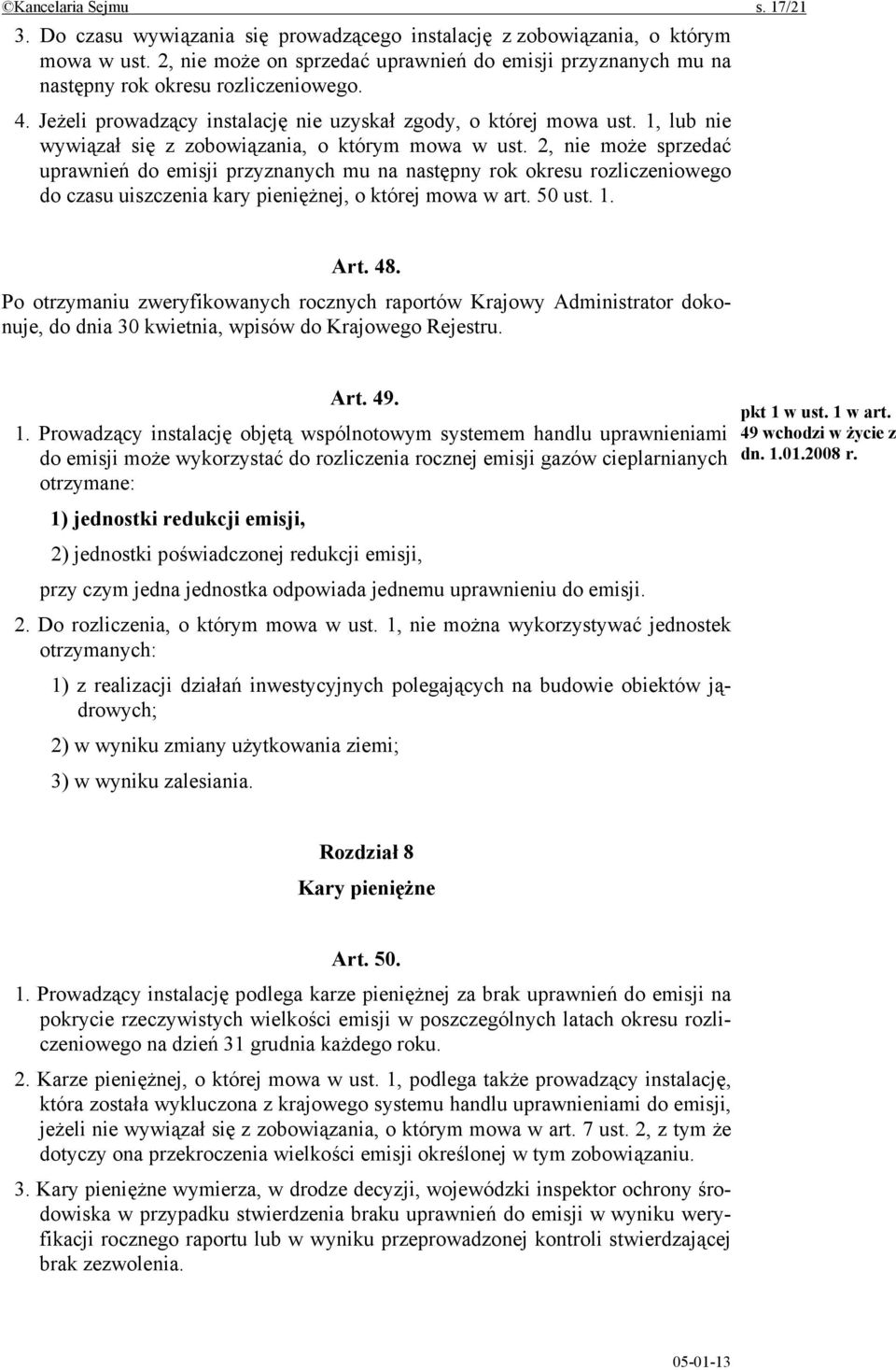 1, lub nie wywiązał się z zobowiązania, o którym mowa w ust.