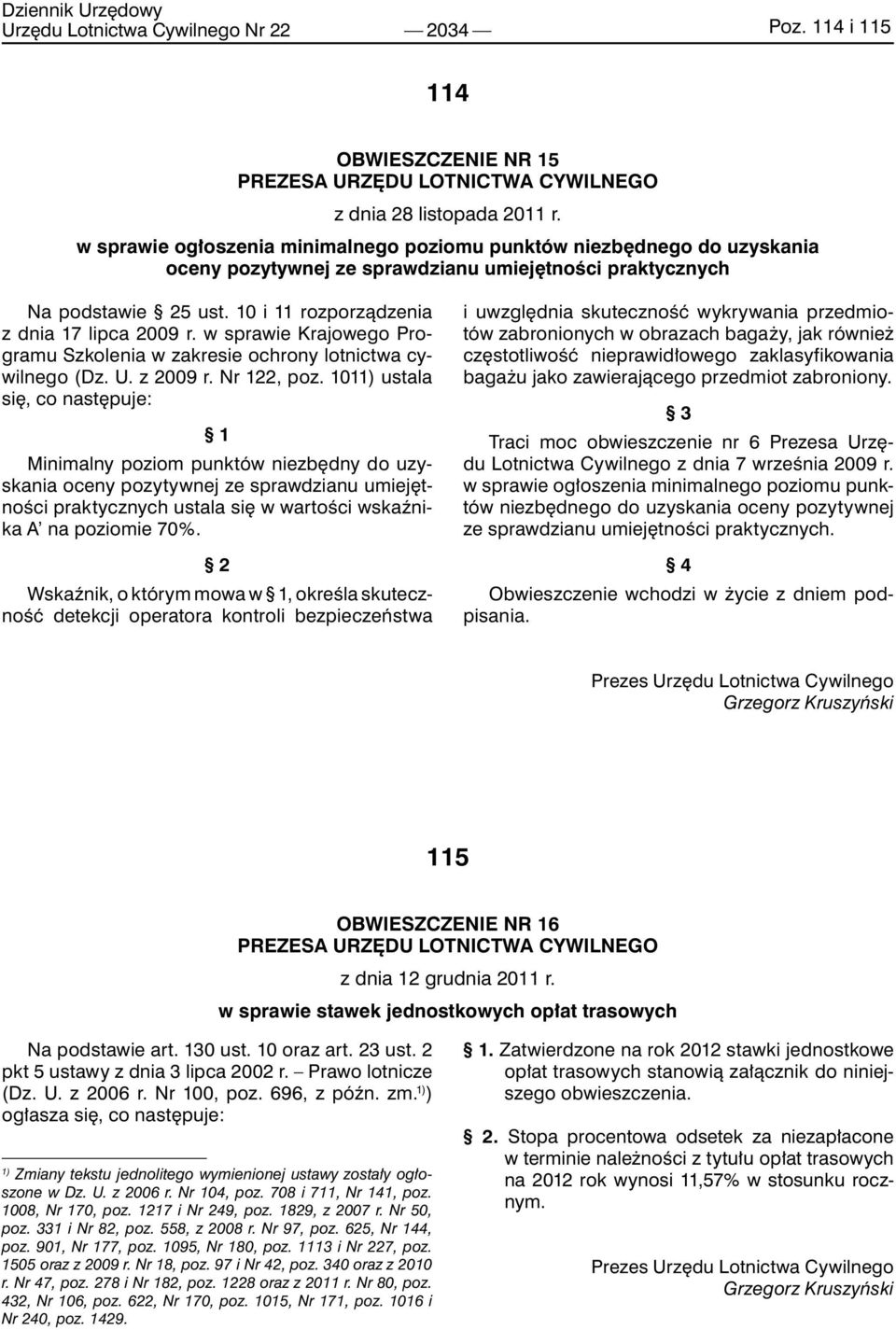 w sprawie Krajowego Programu Szkolenia w zakresie ochrony lotnictwa cywilnego (Dz. U. z 2009 r. Nr 122, poz.