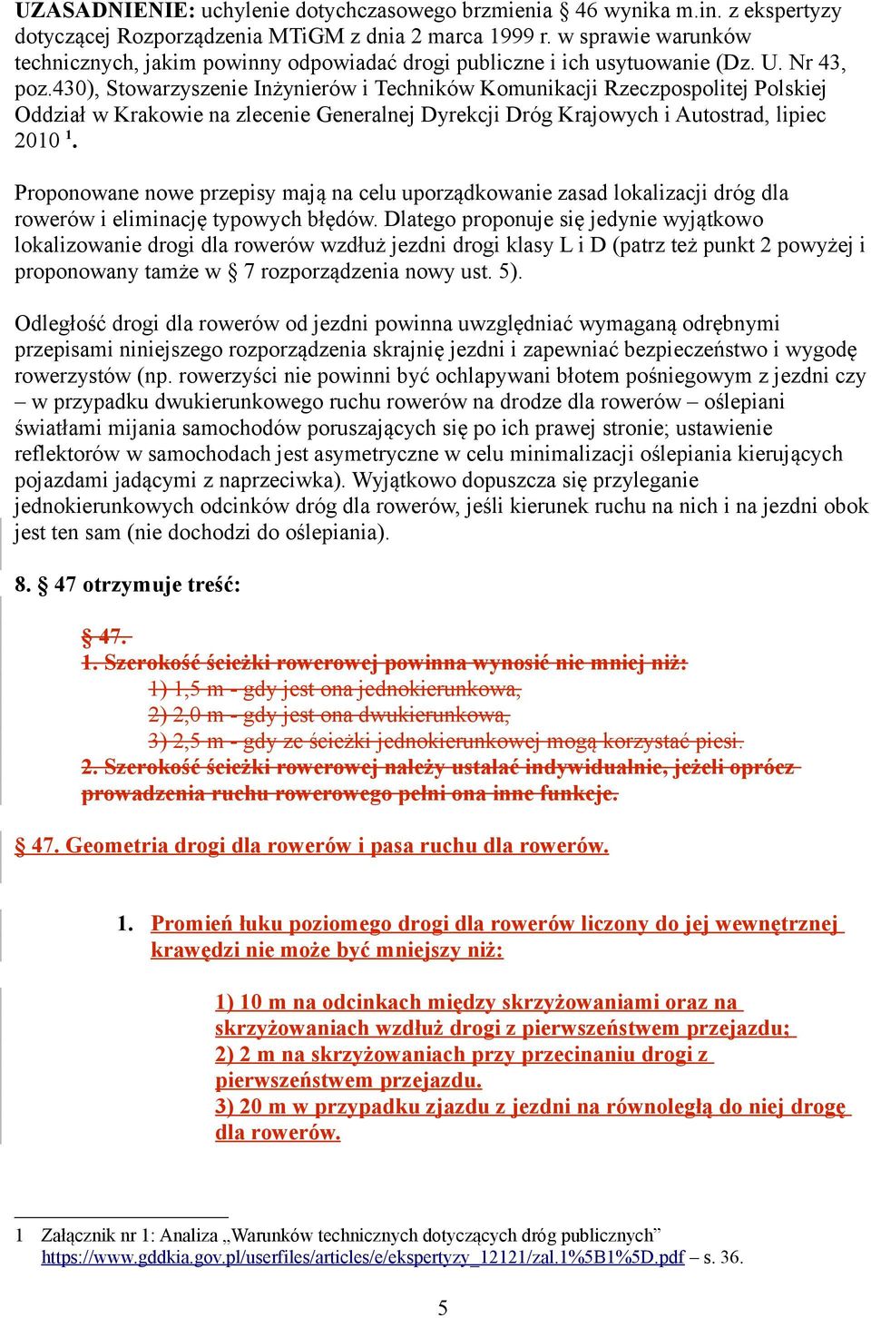 430), Stowarzyszenie Inżynierów i Techników Komunikacji Rzeczpospolitej Polskiej Oddział w Krakowie na zlecenie Generalnej Dyrekcji Dróg Krajowych i Autostrad, lipiec 2010 1.