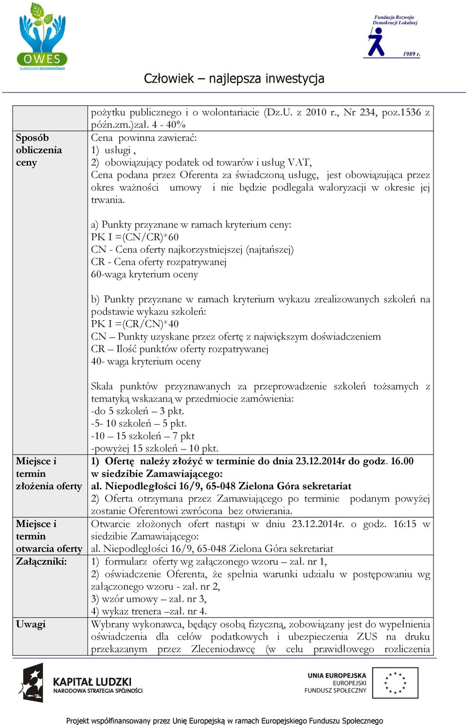 podlegała waloryzacji w okresie jej trwania.