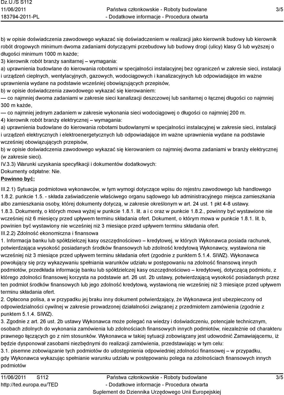 ograniczeń w zakresie sieci, instalacji i urządzeń cieplnych, wentylacyjnych, gazowych, wodociągowych i kanalizacyjnych lub odpowiadające im ważne b) w opisie doświadczenia zawodowego wykazać się