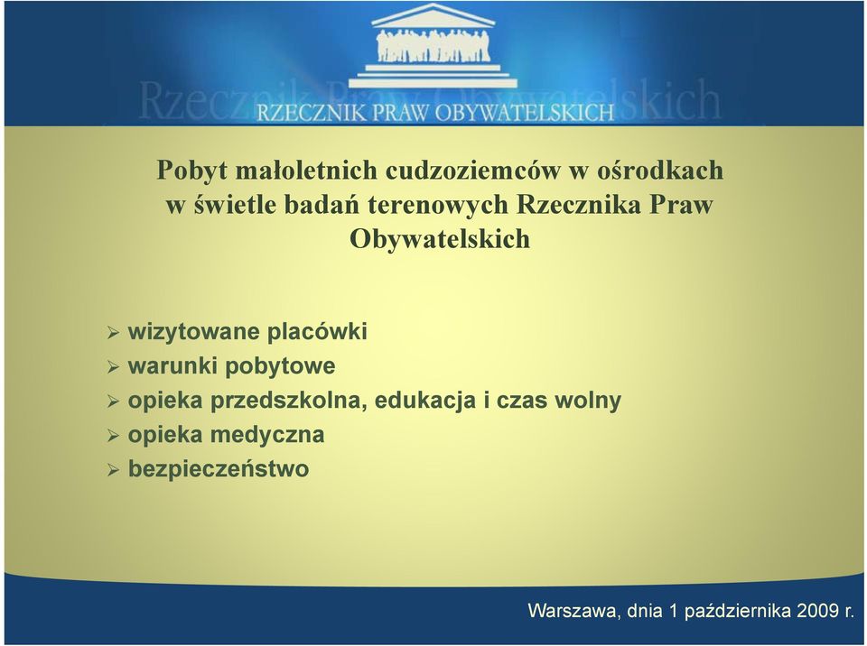 wizytowane placówki warunki pobytowe opieka