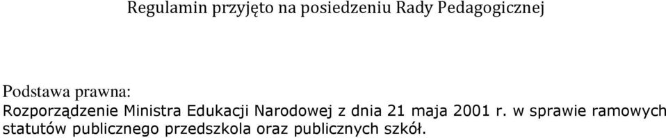 Narodowej z dnia 21 maja 2001 r.