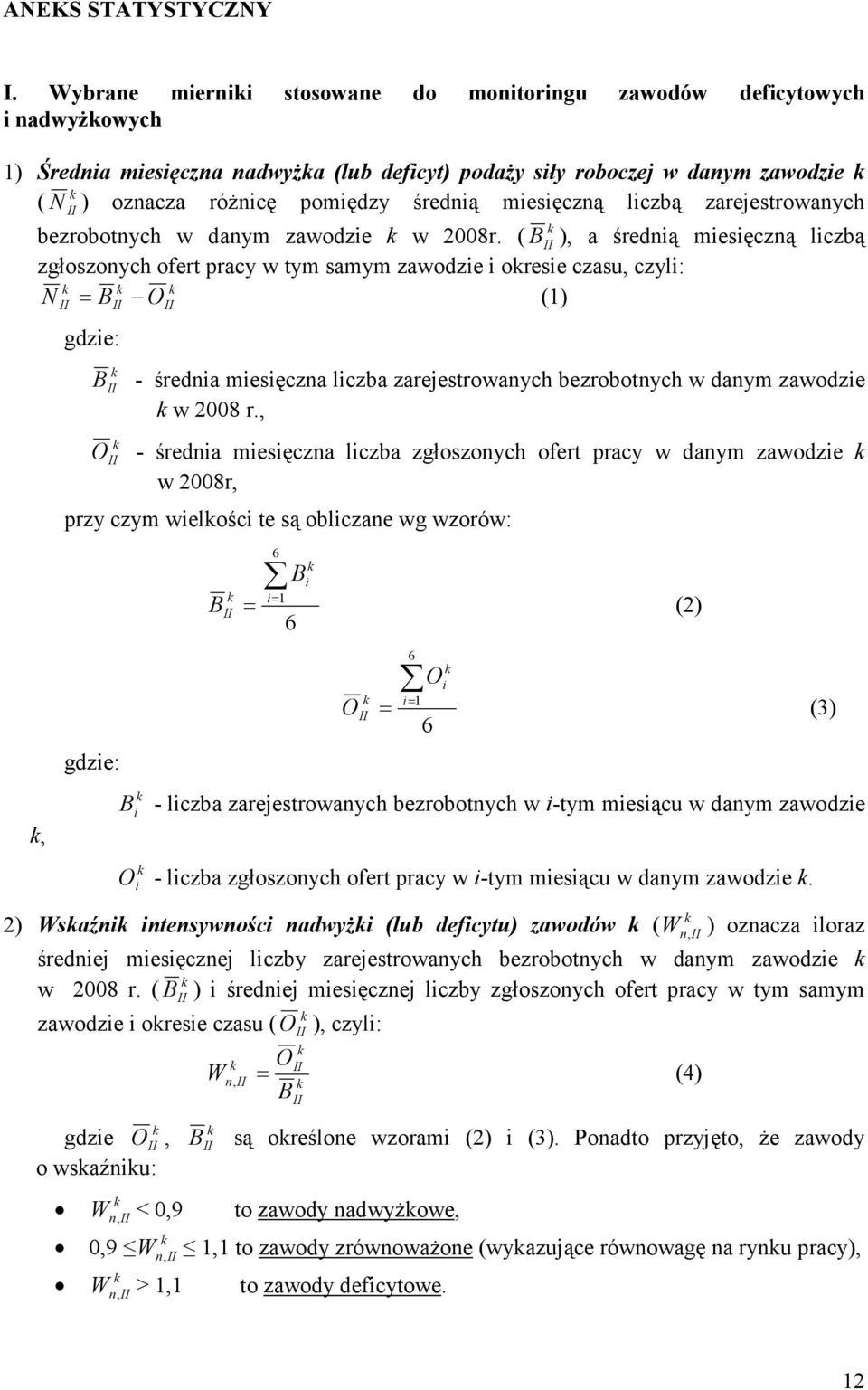 miesięczną liczbą zarejestrowanych bezrobotnych w danym zawodzie w 2008r.