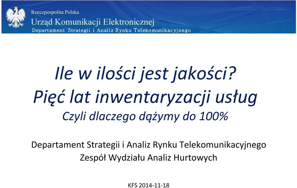 dążymy do 100% Departament Strategii i Analiz