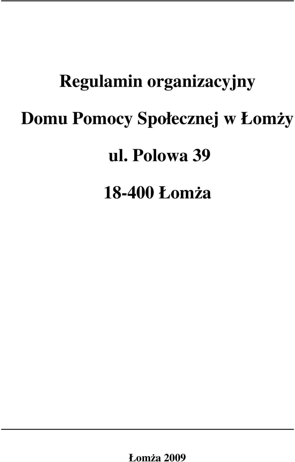 Pomocy Społecznej w