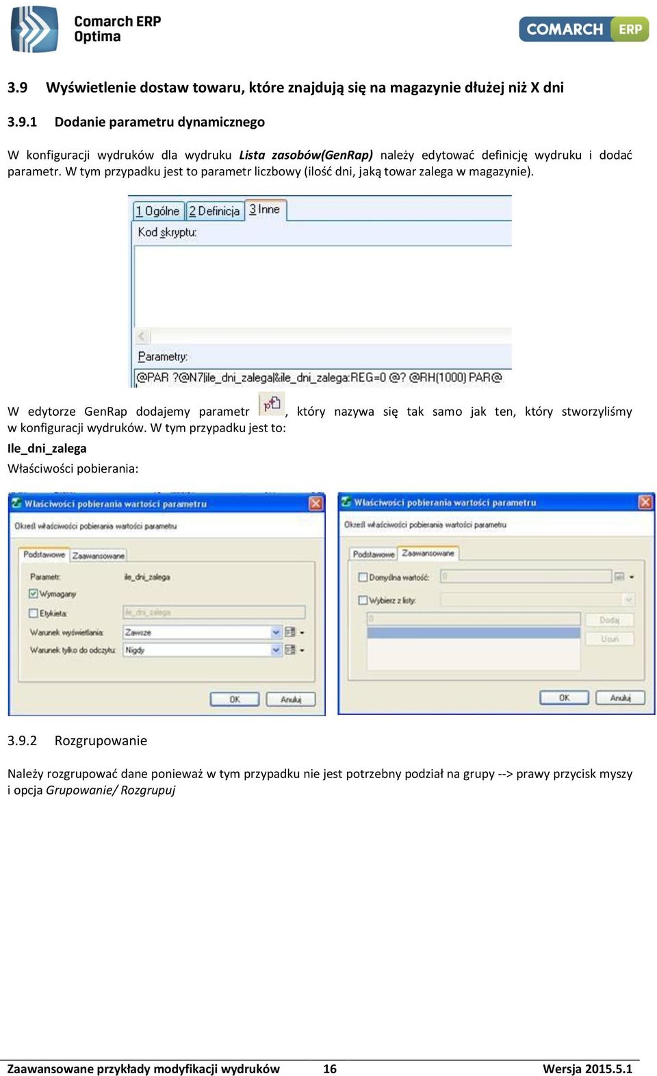 W edytorze GenRap dodajemy parametr, który nazywa się tak samo jak ten, który stworzyliśmy w konfiguracji wydruków.