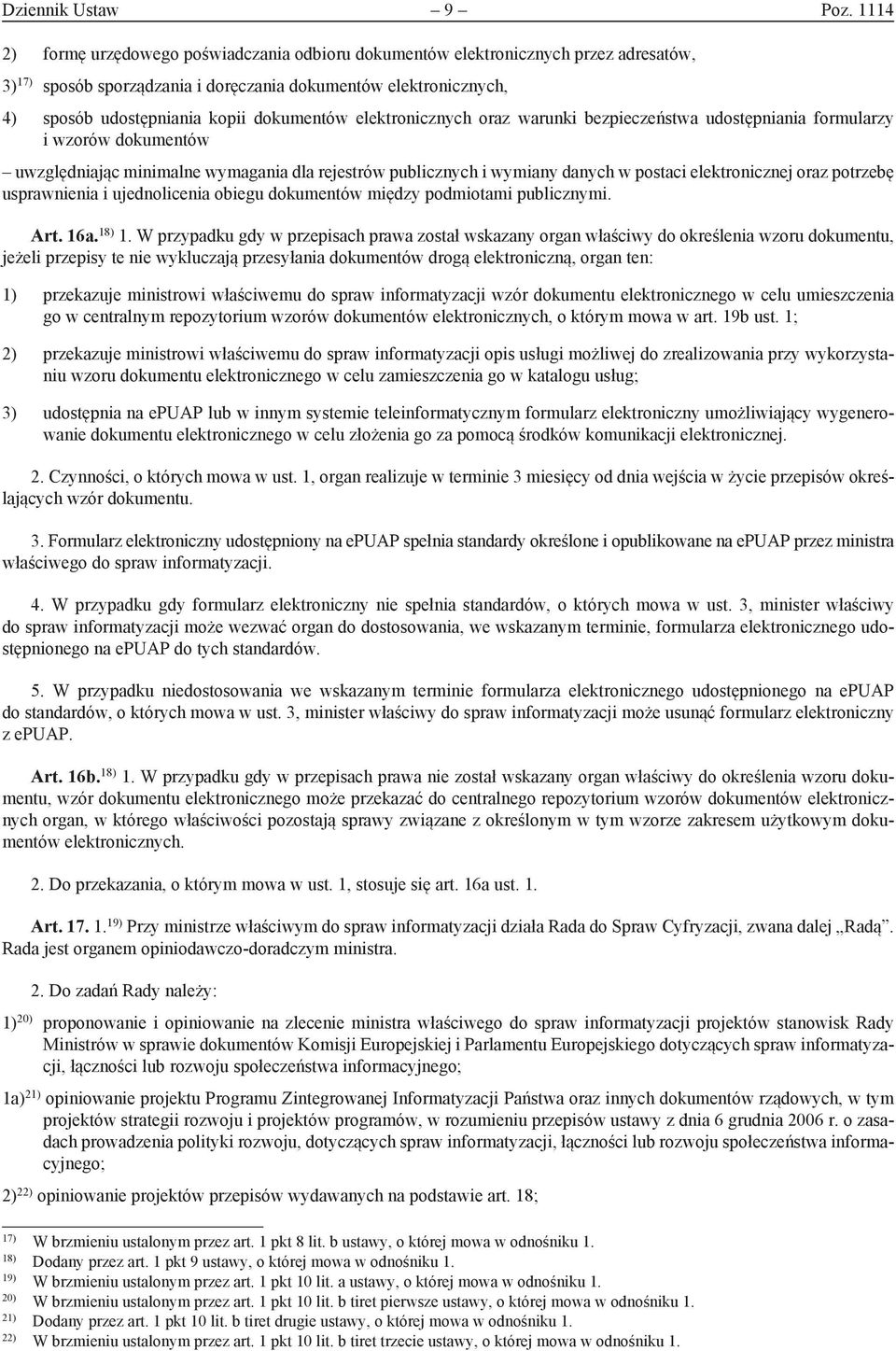 elektronicznych oraz warunki bezpieczeństwa udostępniania formularzy i wzorów dokumentów uwzględniając minimalne wymagania dla rejestrów publicznych i wymiany danych w postaci elektronicznej oraz