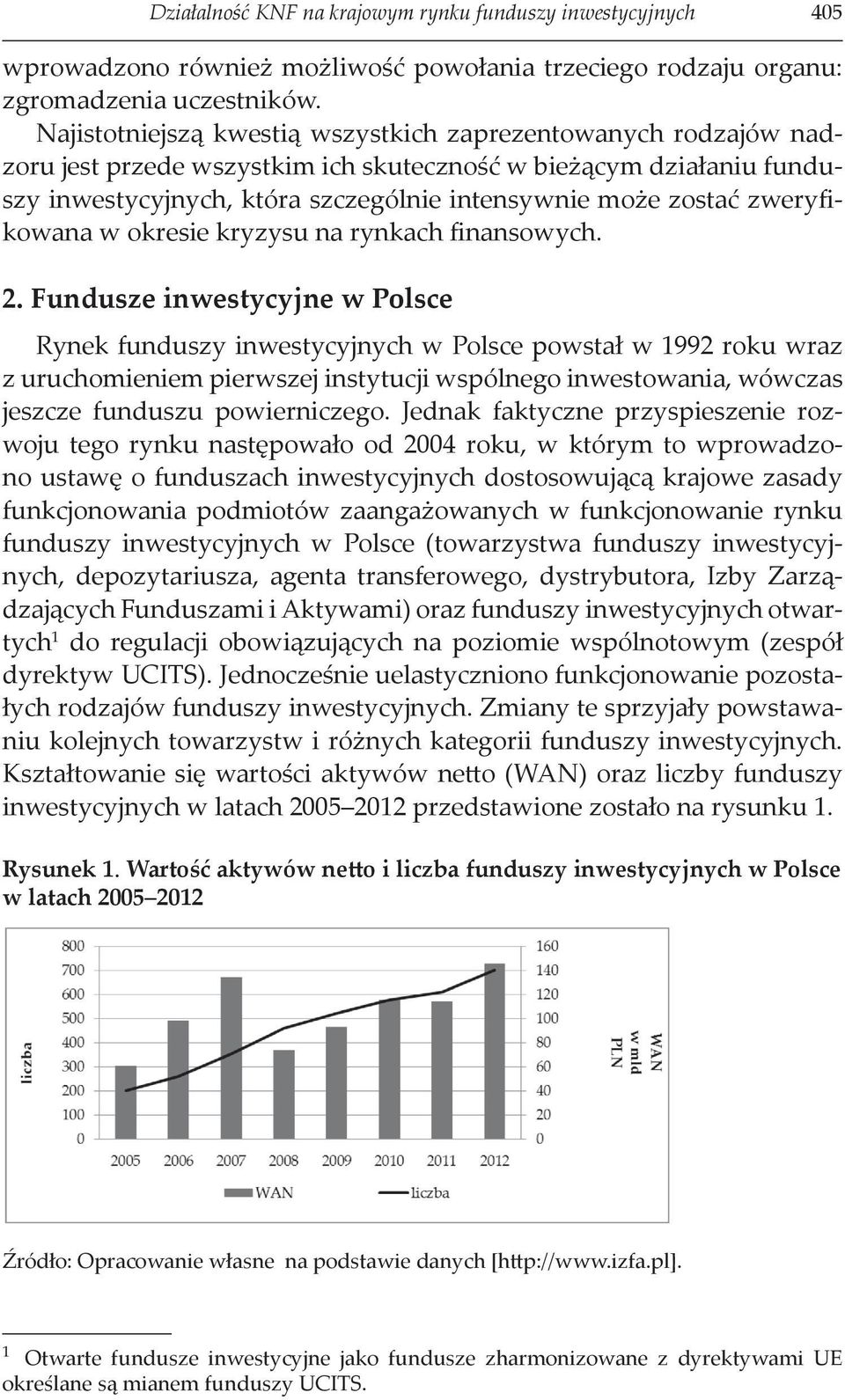 zweryfikowana w okresie kryzysu na rynkach finansowych. 2.