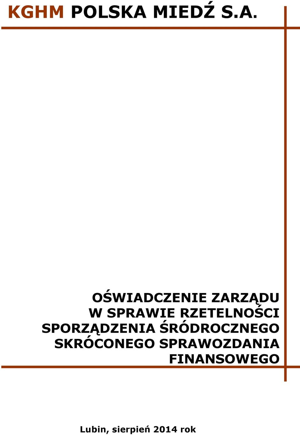 OŚWIADCZENIE ZARZĄDU W SPRAWIE