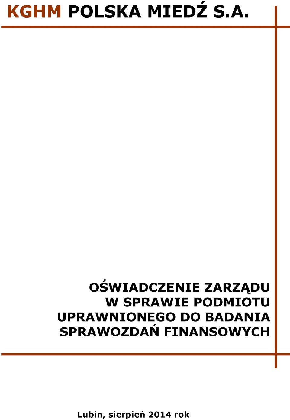 OŚWIADCZENIE ZARZĄDU W SPRAWIE