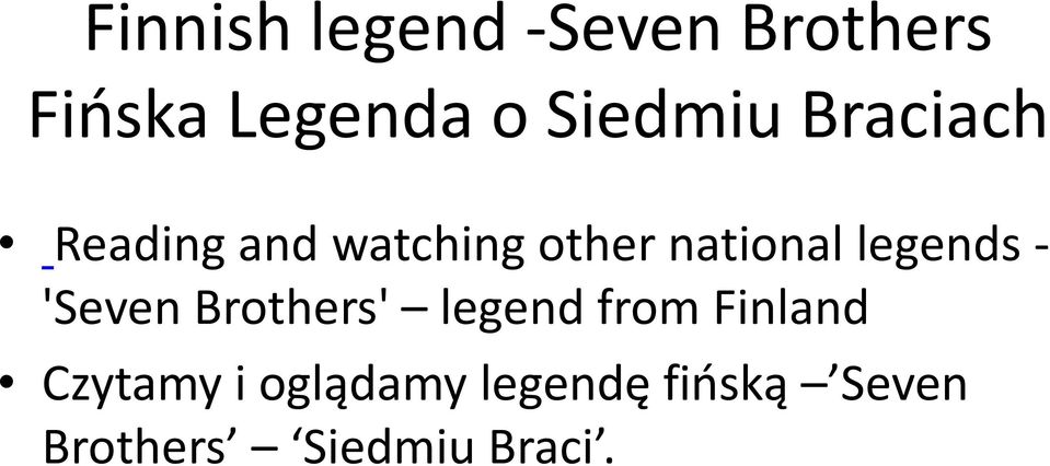 legends - 'Seven Brothers' legend from Finland