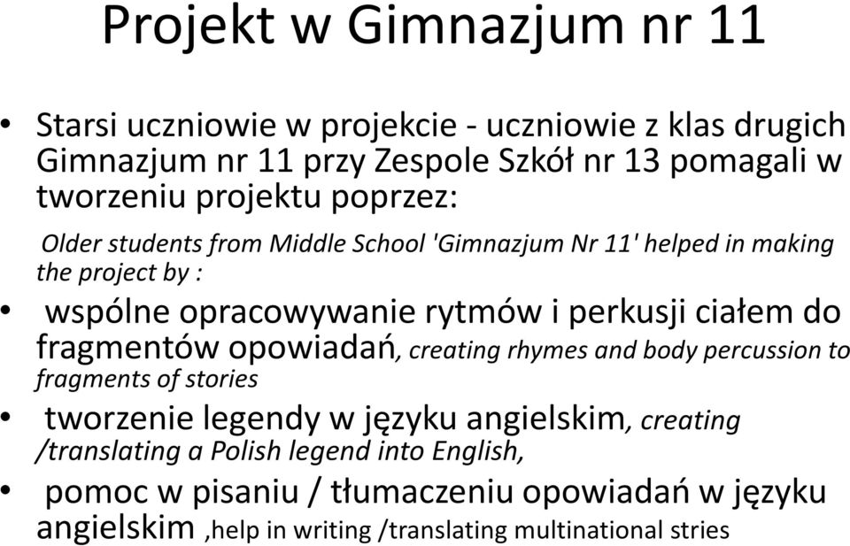 ciałem do fragmentów opowiadań, creating rhymes and body percussion to fragments of stories tworzenie legendy w języku angielskim, creating