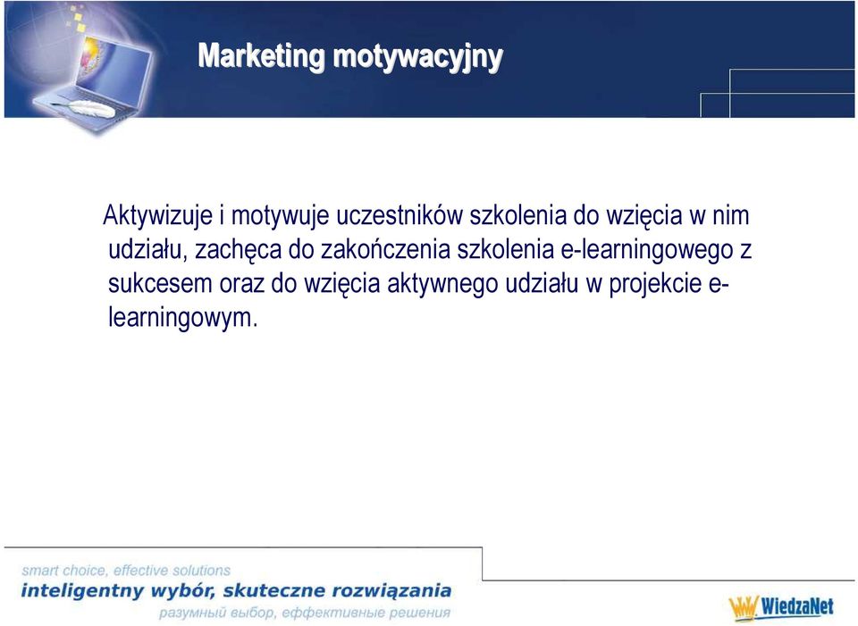 zachęca do zakończenia szkolenia e-learningowego z