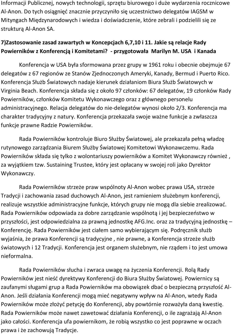 7)Zastosowanie zasad zawartych w Koncepcjach 6,7,10 i 11. Jakie są relacje Rady Powierników z Konferencją i Komitetami? - przygotowała Marilyn M.