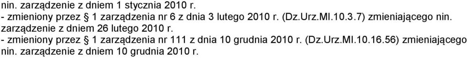 zarządzenie z dniem 26 lutego 2010 r.