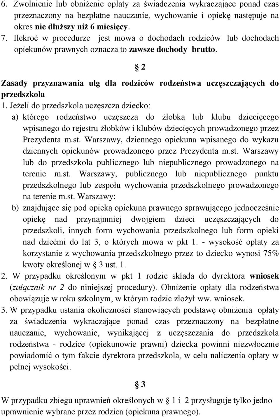 2 Zasady przyznawania ulg dla rodziców rodzeństwa uczęszczających do przedszkola 1.