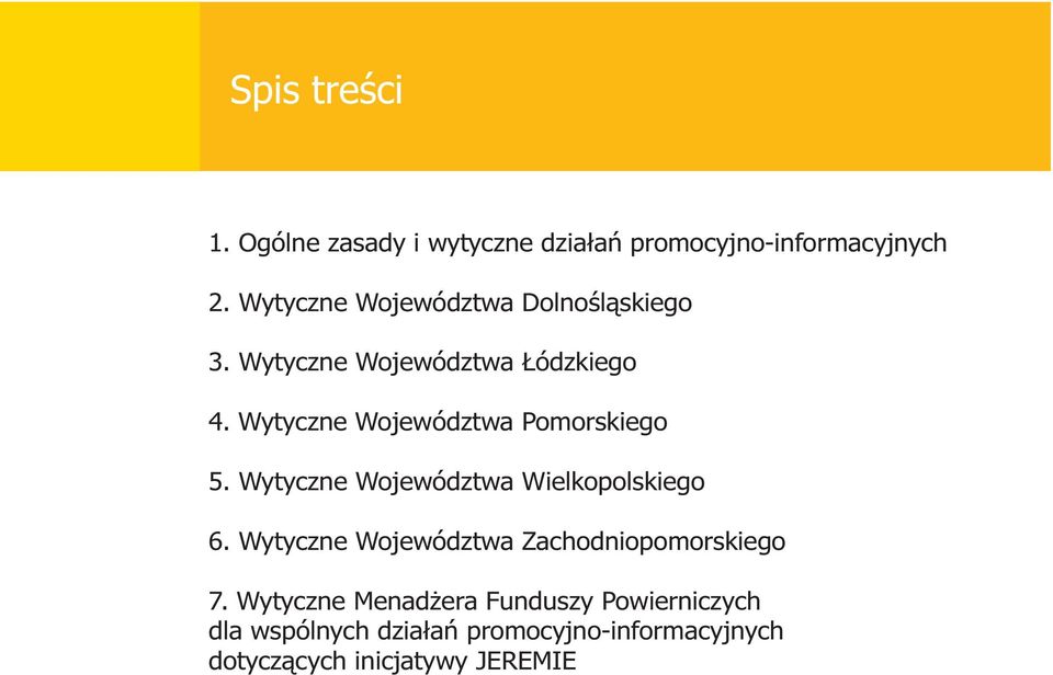 Wytyczne Województwa Wielkopolskiego 6.