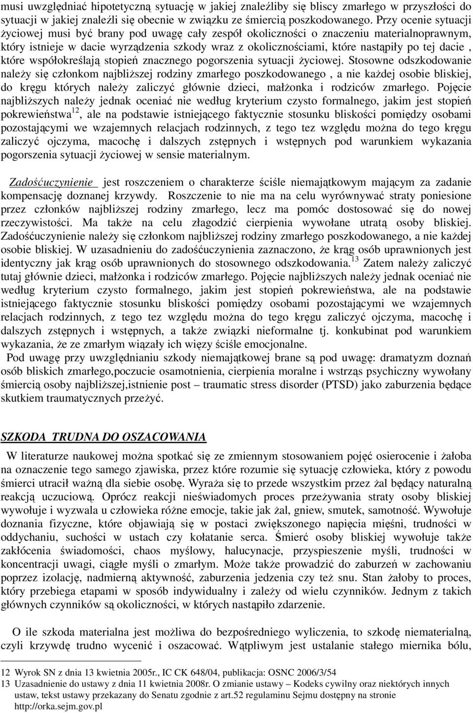 dacie, które współokreślają stopień znacznego pogorszenia sytuacji życiowej.