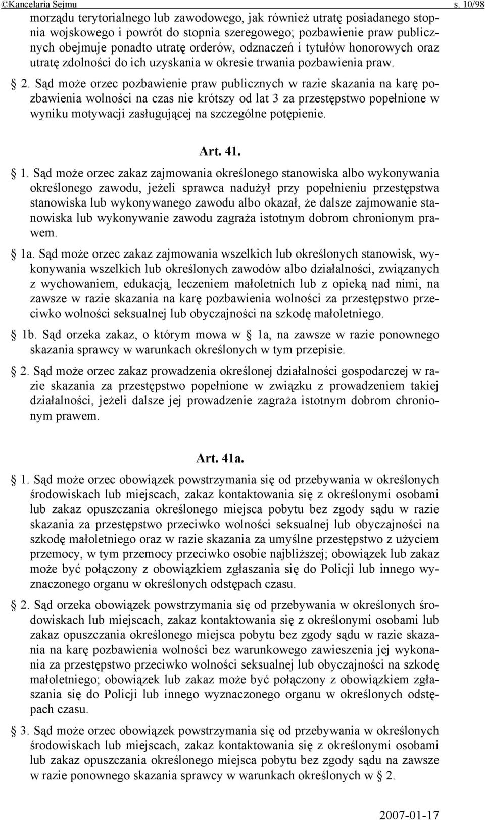 i tytułów honorowych oraz utratę zdolności do ich uzyskania w okresie trwania pozbawienia praw. 2.