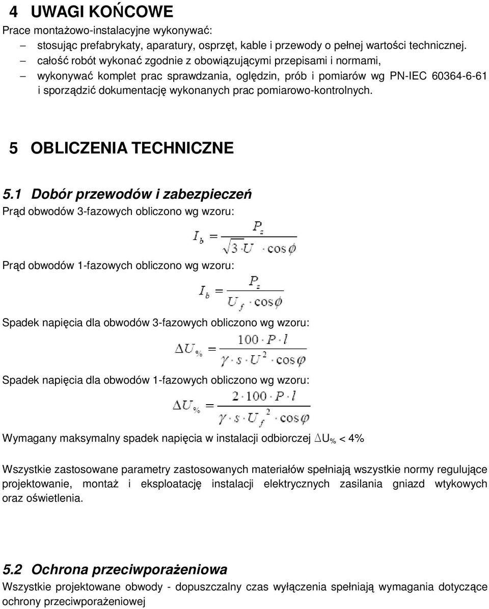 pomiarowo-kontrolnych. 5 OBLICZENIA TECHNICZNE 5.