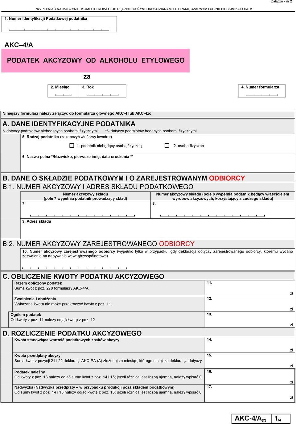 Numer formularza Niniejszy formularz należy załączyć do formularza głównego AKC-4 lub AKC-4zo A.