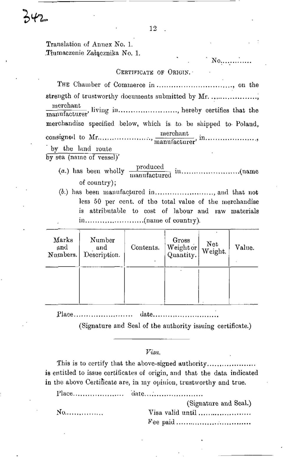 ) has been wholly of country); merchant manufacturer' in... produced _ iu manufactured... name (b.) has been manufactured in... and that not less 50 per cent.