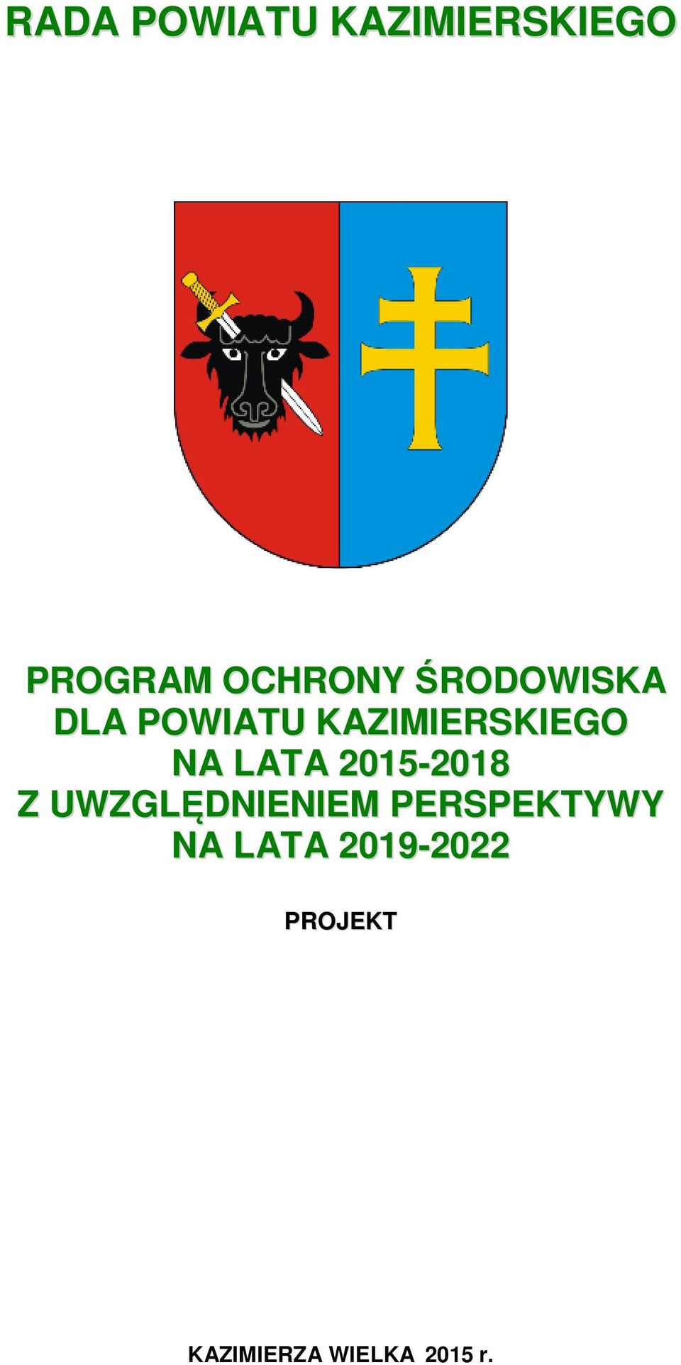 LATA 2015-2018 Z UWZGLĘDNIENIEM PERSPEKTYWY